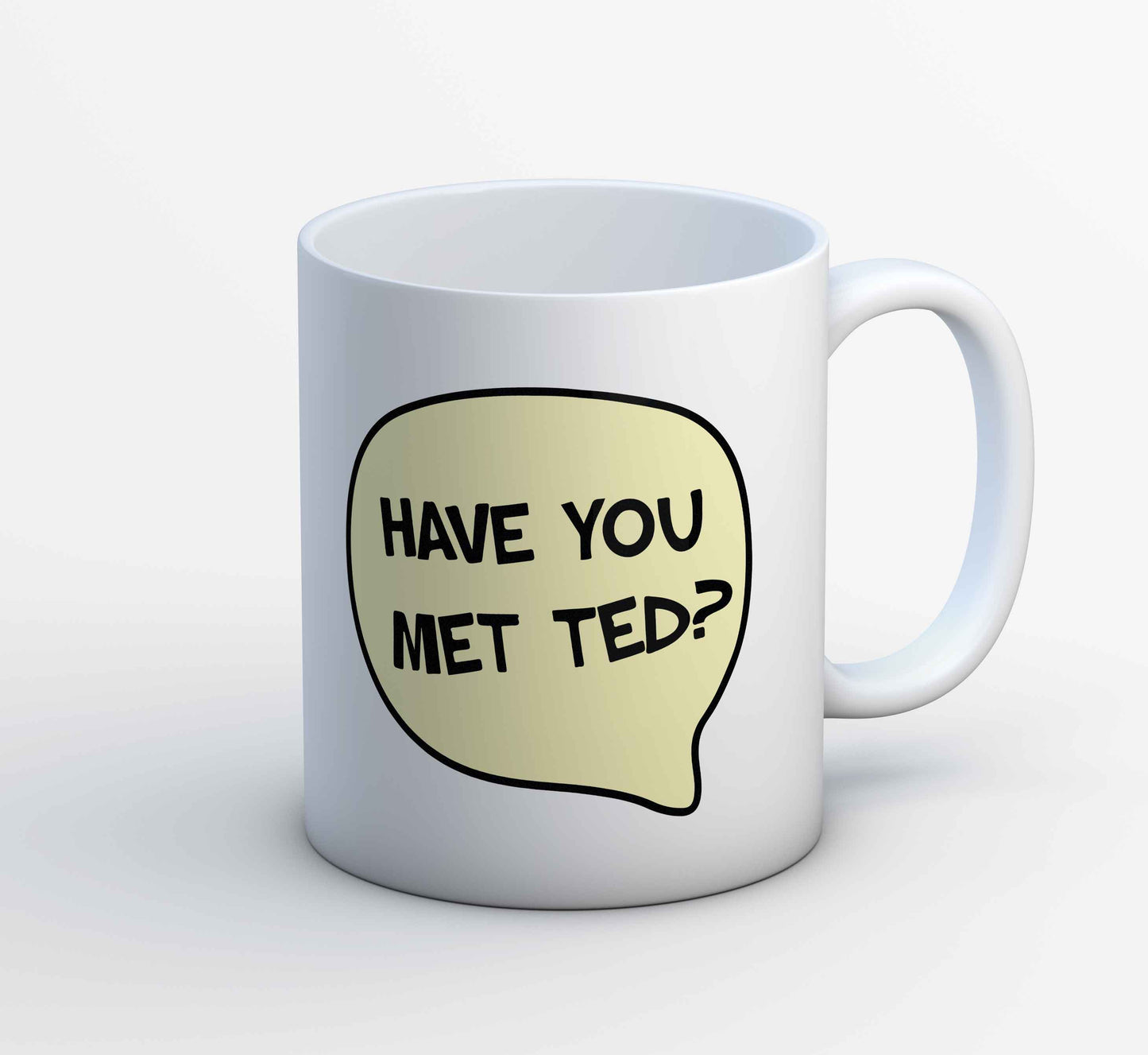 How I Met Your Mother Mug - Have You Met Ted? The Banyan Tee TBT
