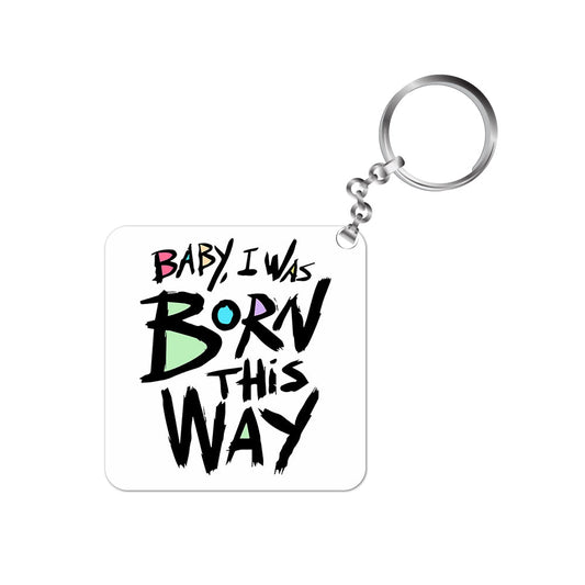 lady gaga born this way keychain keyring for car bike unique home music band buy online india the banyan tee tbt men women girls boys unisex