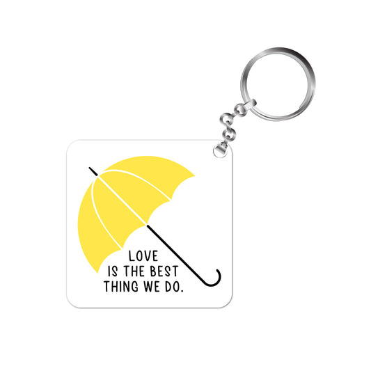 How I Met Your Mother Keychain - The Banyan Tee TBT