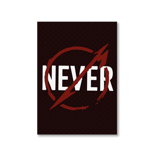 Metallica Poster - Never Posters The Banyan Tee TBT