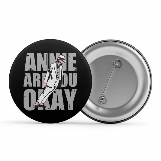 michael jackson annie are you okay badge pin button music band buy online india the banyan tee tbt men women girls boys unisex