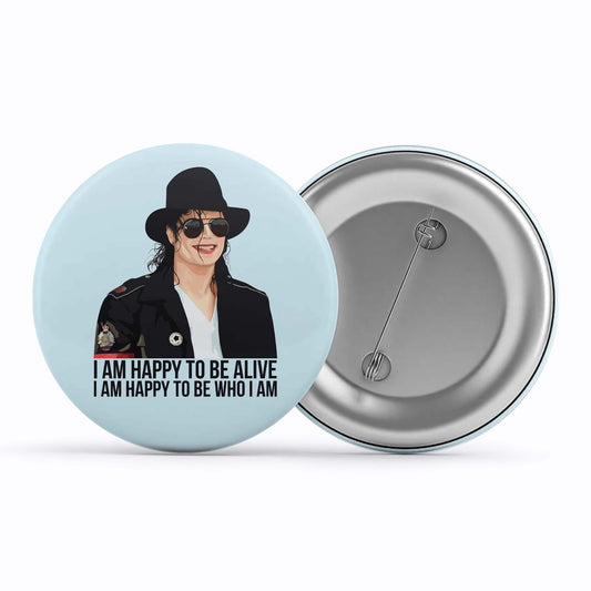 michael jackson happy to be who i am badge pin button music band buy online india the banyan tee tbt men women girls boys unisex
