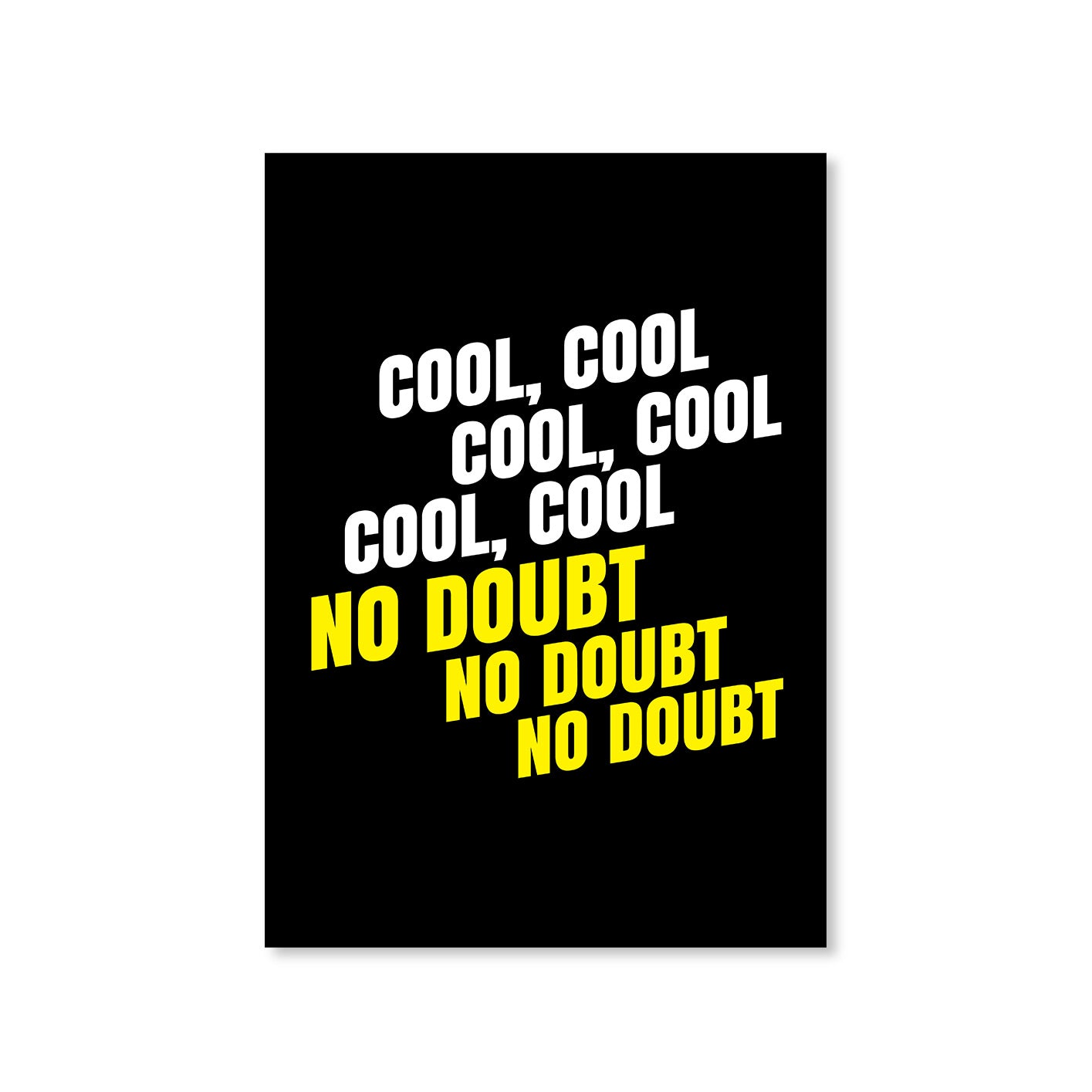 brooklyn nine-nine cool cool cool no doubt no doubt no doubt poster wall art buy online india the banyan tee tbt a4 detective jake peralta terry charles boyle gina linetti andy samberg merchandise clothing acceessories
