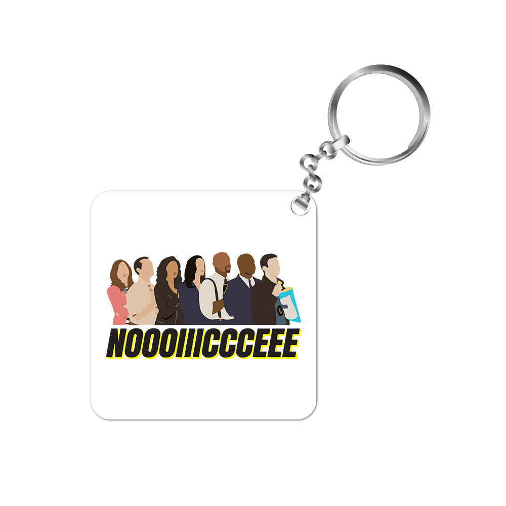 brooklyn nine-nine noooiiiccceee keychain keyring for car bike unique home buy online india the banyan tee tbt men women girls boys unisex  detective jake peralta terry charles boyle gina linetti andy samberg merchandise clothing acceessories
