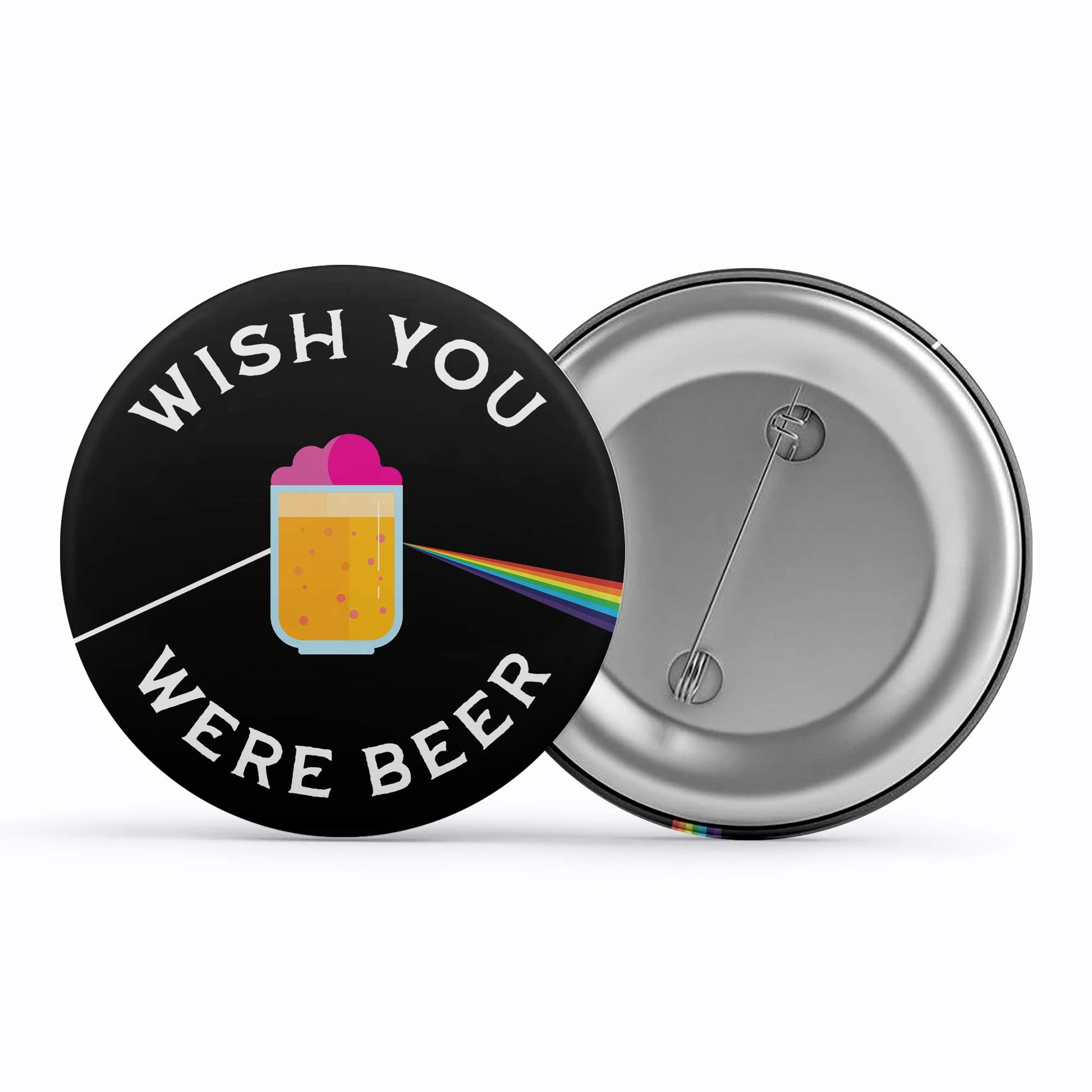 Wish You Were Beer Pink Floyd Badge Metal Pin Button Brooch The Banyan Tee TBT