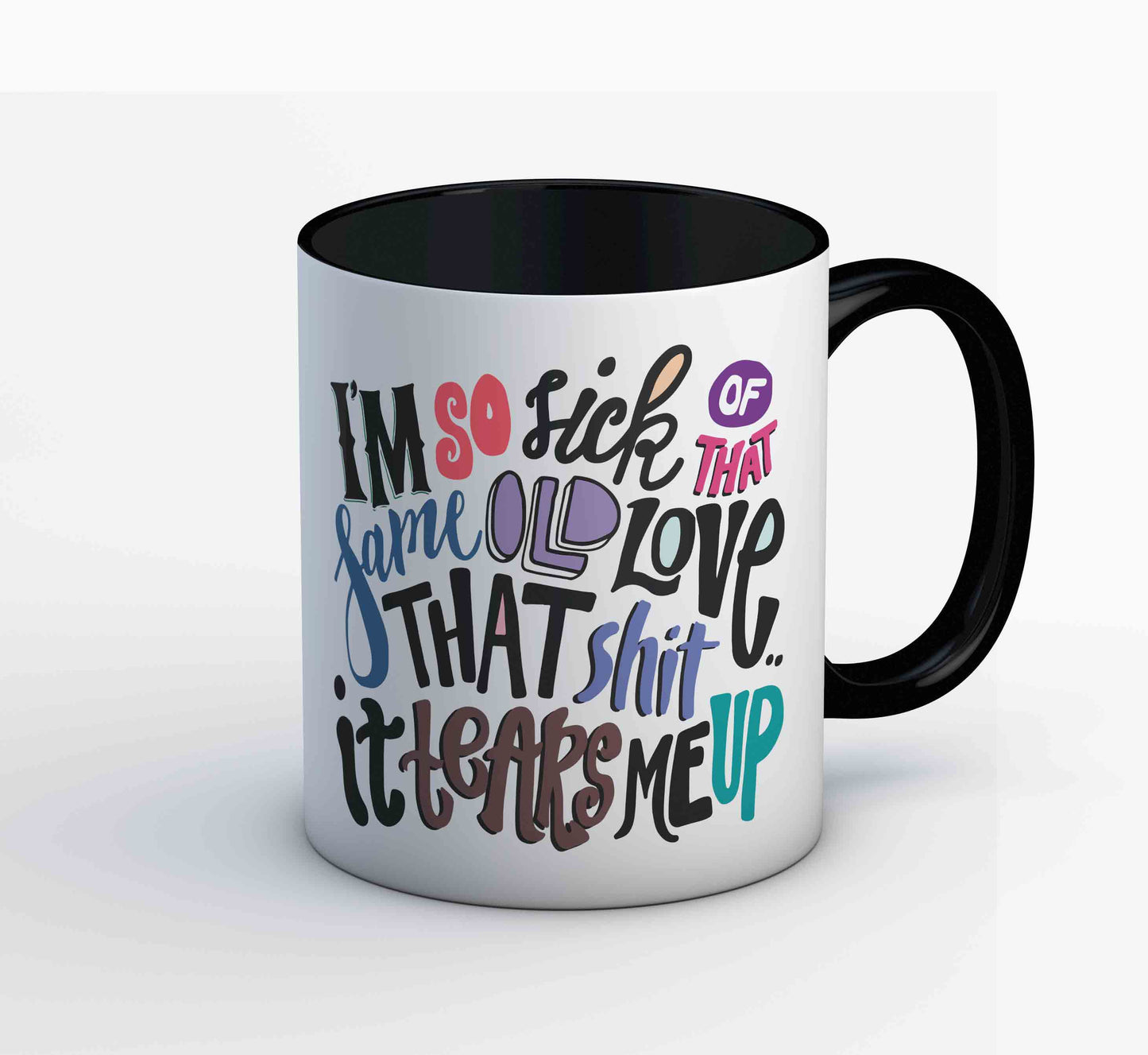 selena gomez same old love mug coffee ceramic music band buy online india the banyan tee tbt men women girls boys unisex  i am so sick of that same old love