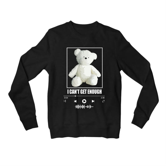 selena gomez i can't get enough sweatshirt upper winterwear music band buy online india the banyan tee tbt men women girls boys unisex black