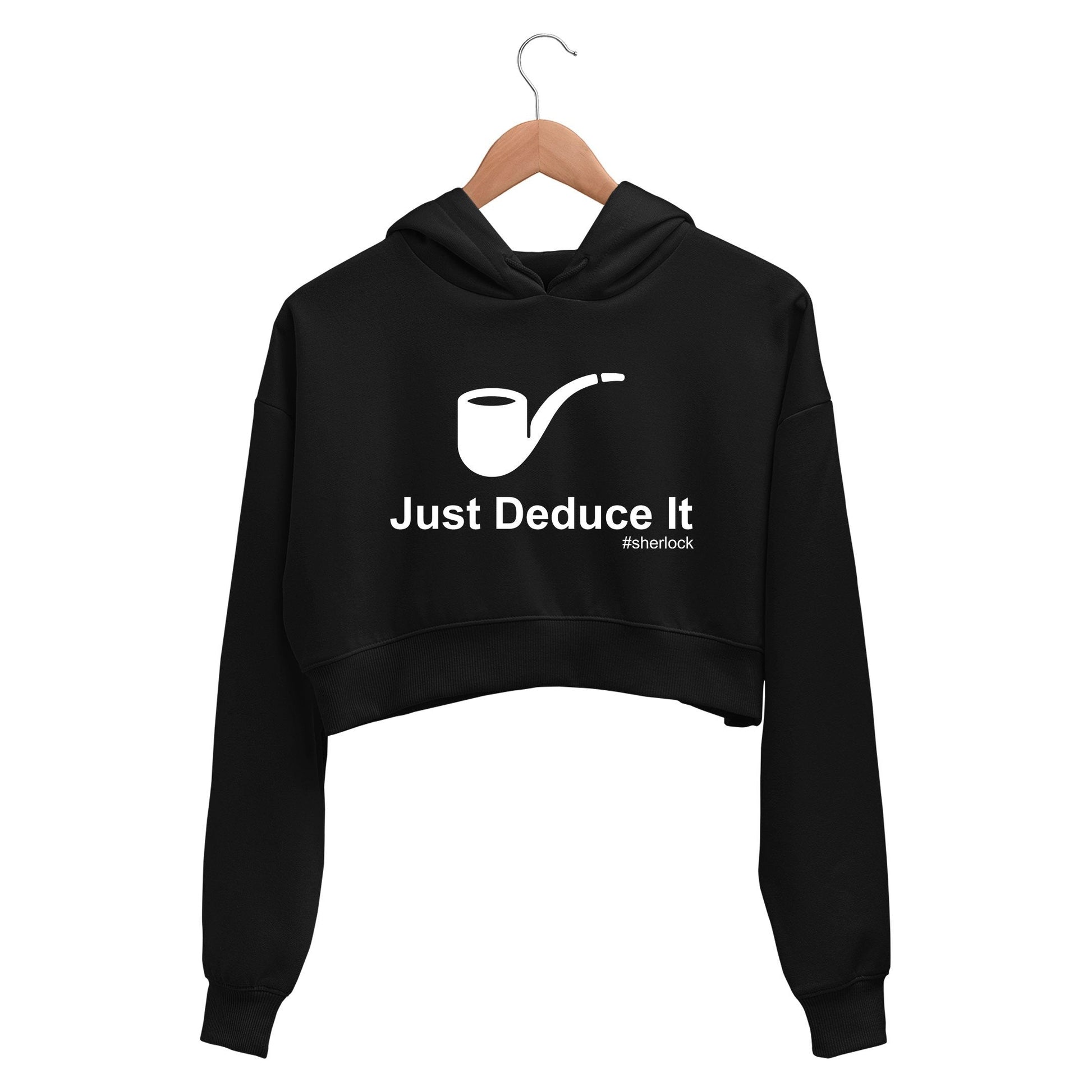 Sherlock Crop Hoodie - Just Deduce It Crop Hooded Sweatshirt for Women The Banyan Tee TBT