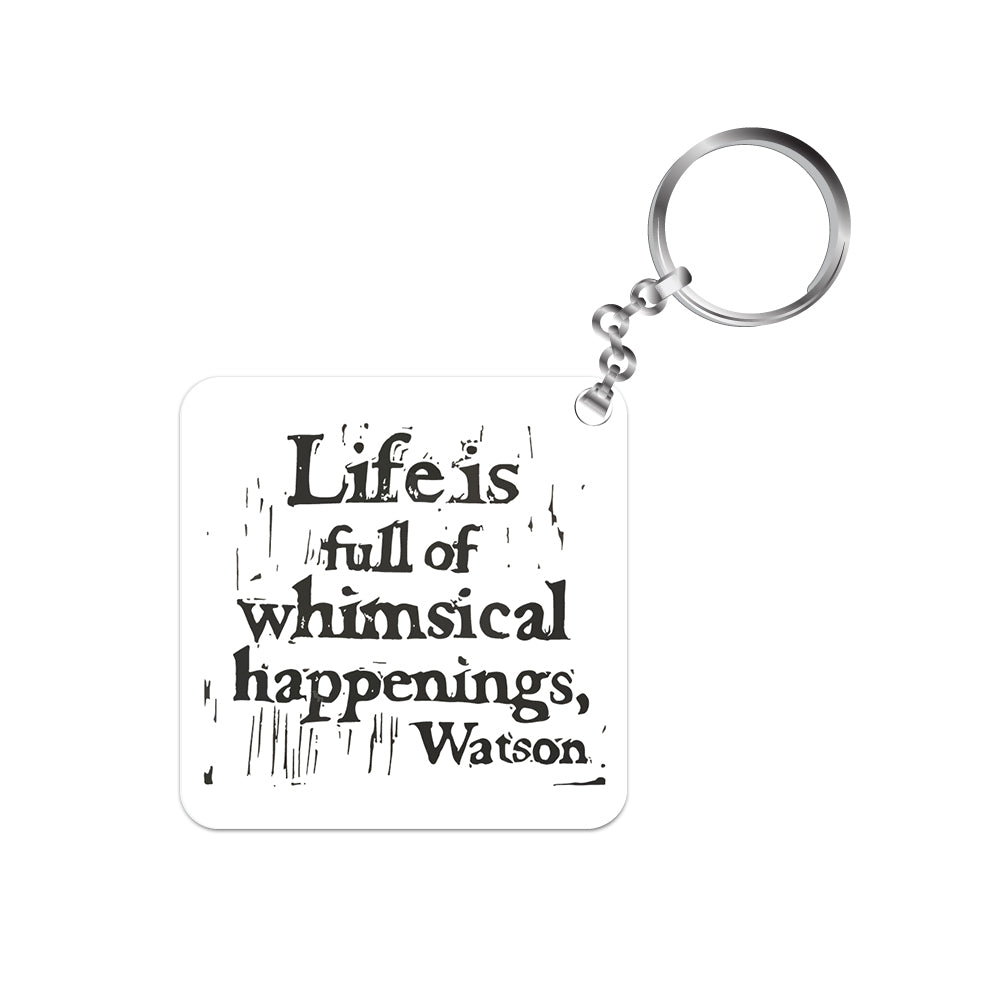 Sherlock Keychain - Watson Quote The Banyan Tee TBT