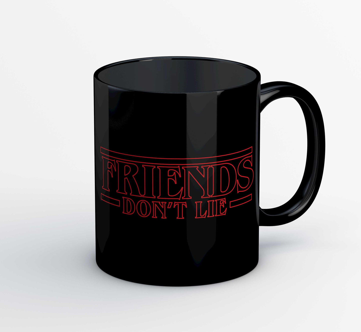 Mug - Friends Don't Lie