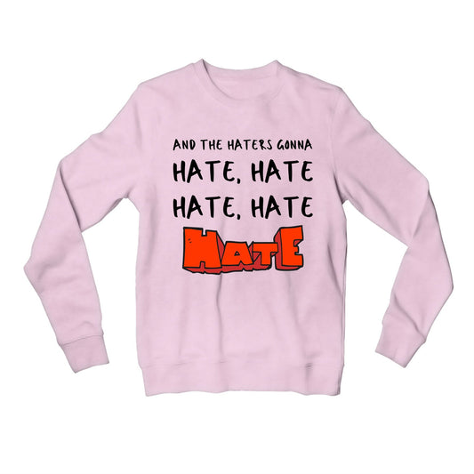 taylor swift haters gonna hate sweatshirt upper winterwear music band buy online india the banyan tee tbt men women girls boys unisex baby pink 