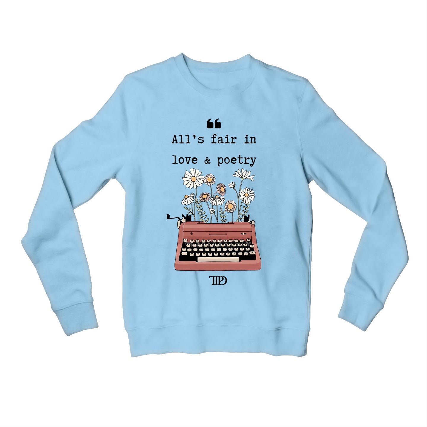 taylor swift love & poetry sweatshirt upper winterwear music band buy online india the banyan tee tbt men women girls boys unisex baby blue