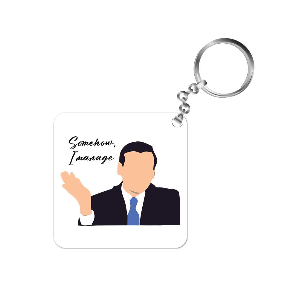 the office somehow i manage keychain keyring for car bike unique home tv & movies buy online india the banyan tee tbt men women girls boys unisex  - michael scott
