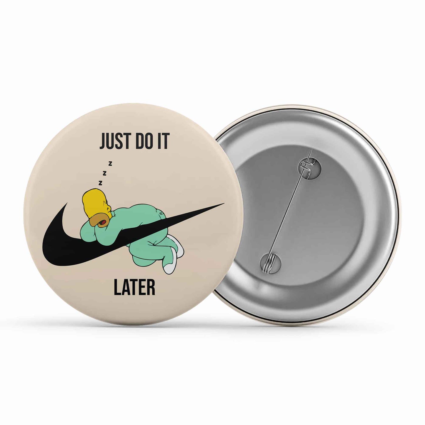 the simpsons just do it later badge pin button tv & movies buy online india the banyan tee tbt men women girls boys unisex  - homer simpson
