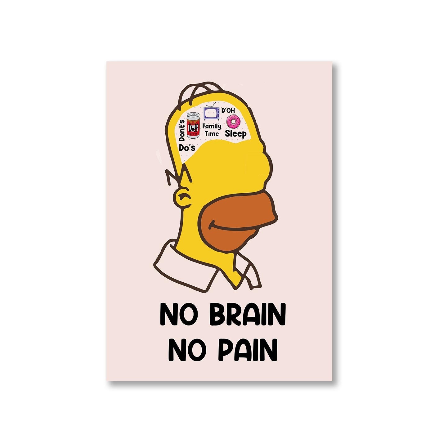the simpsons no brain no pain poster wall art buy online india the banyan tee tbt a4 - homer simpson