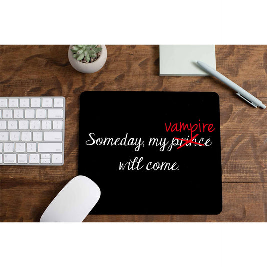 The Vampire Diaries Mousepad - My Vampire Will Come The Banyan Tee TBT