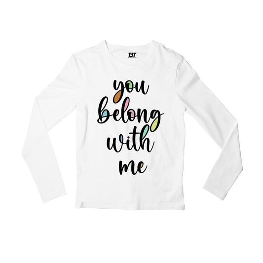 taylor swift you belong with me full sleeves long sleeves music band buy online india the banyan tee tbt men women girls boys unisex white