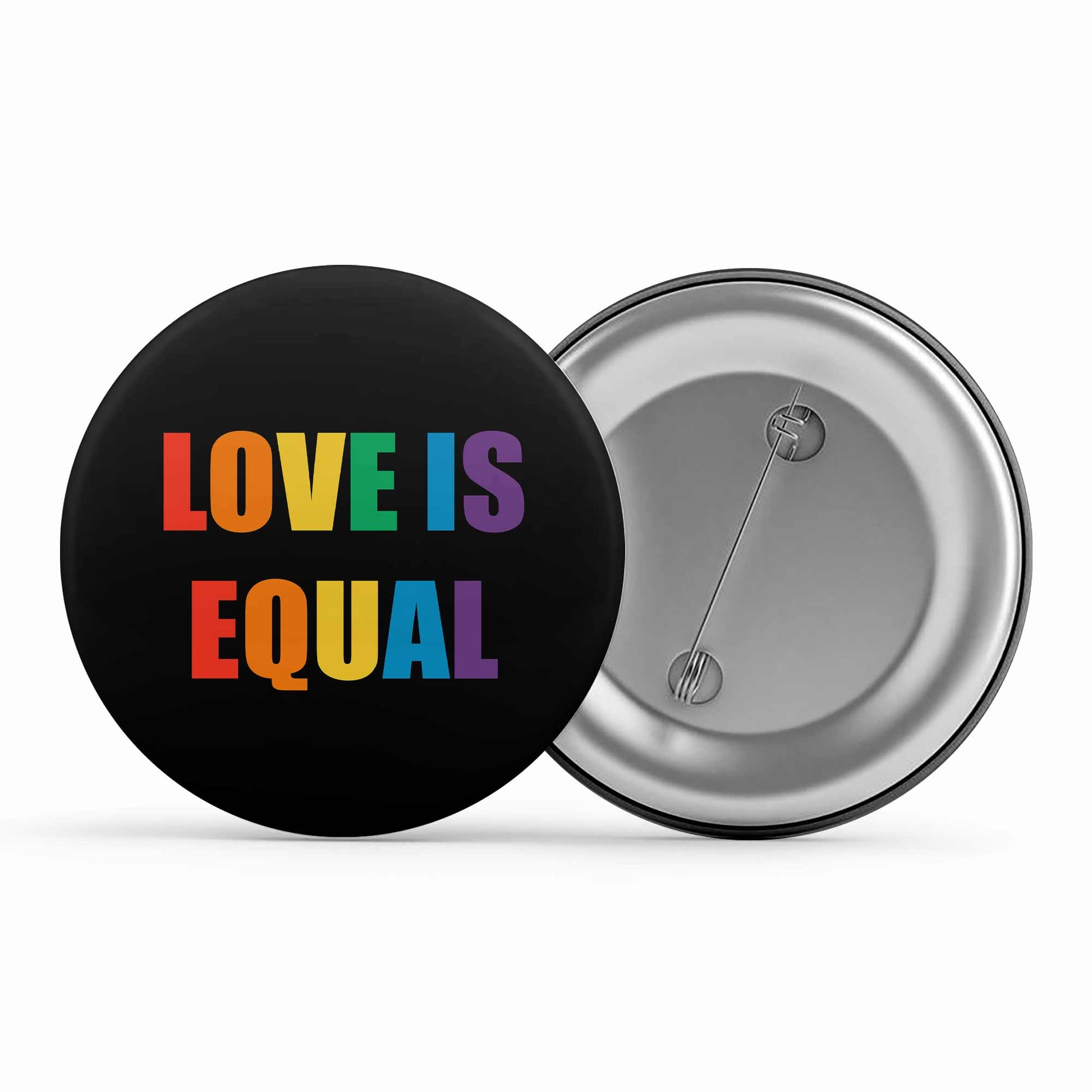 pride love is equal badge pin button printed graphic stylish buy online india the banyan tee tbt men women girls boys unisex  - lgbtqia+