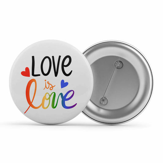 pride love is love badge pin button printed graphic stylish buy online india the banyan tee tbt men women girls boys unisex  - lgbtqia+