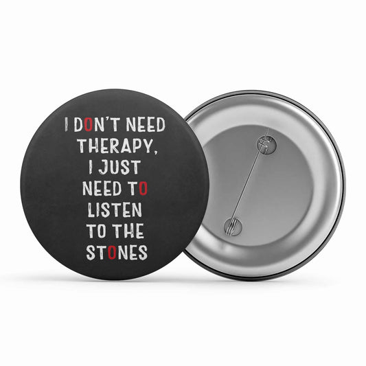 the rolling stones i don't need therapy badge pin button music band buy online india the banyan tee tbt men women girls boys unisex