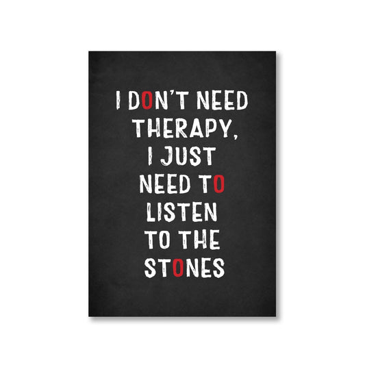 the rolling stones i don't need therapy poster wall art buy online india the banyan tee tbt a4