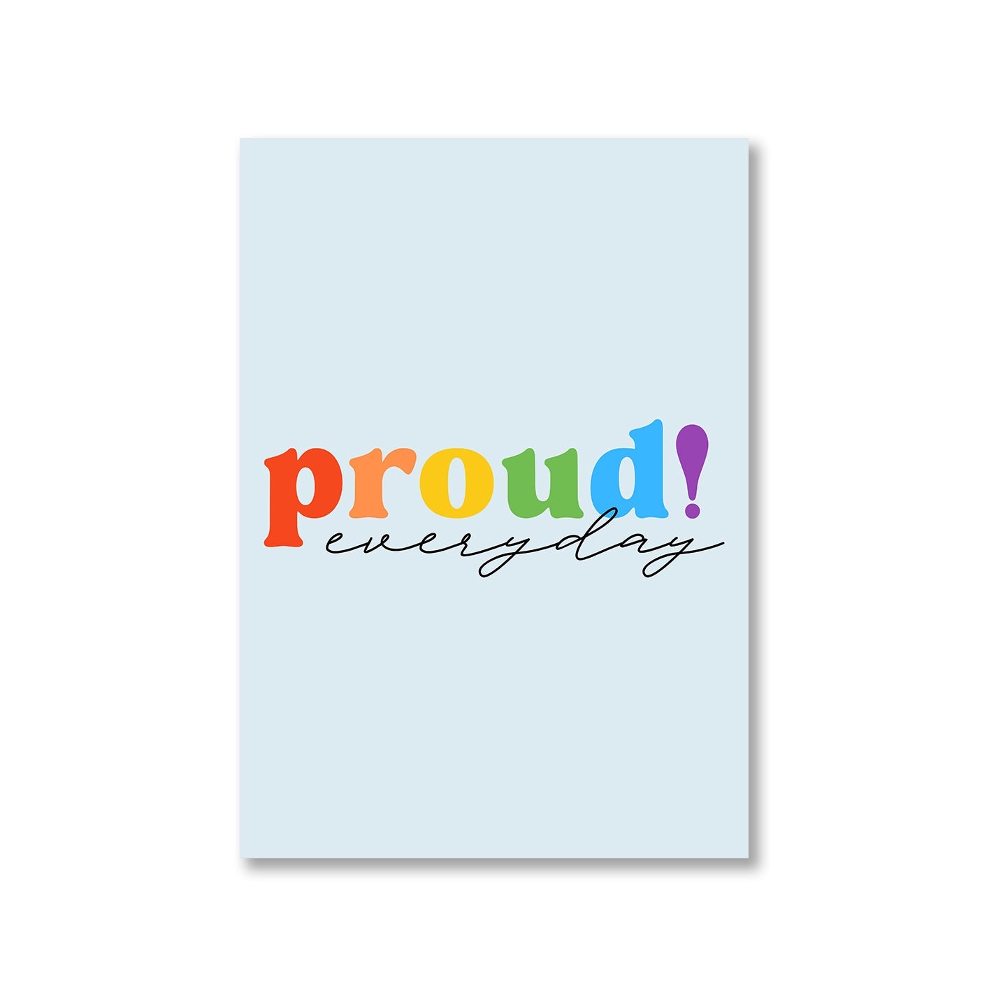 pride proud everyday poster wall art buy online india the banyan tee tbt a4 - lgbtqia+