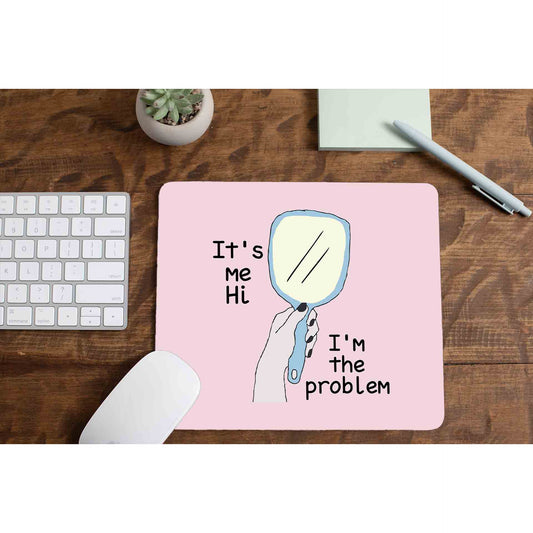 taylor swift anti hero mousepad logitech large anime music band buy online india the banyan tee tbt men women girls boys unisex  it's me hi i'm the problem